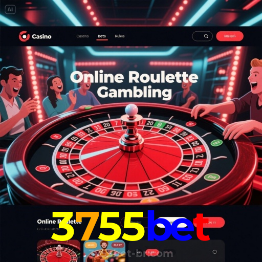 3755bet：A melhor plataforma de cassino para apostas no futebol e roleta!